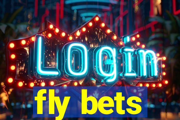 fly bets